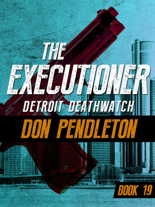 Title details for Detroit Deathwatch by Don Pendleton - Available